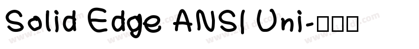 Solid Edge ANSI Uni字体转换